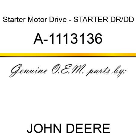 Starter Motor Drive - STARTER, DR/DD A-1113136