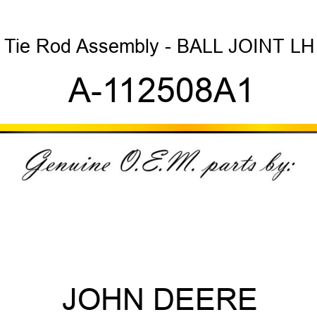 Tie Rod Assembly - BALL JOINT, LH A-112508A1