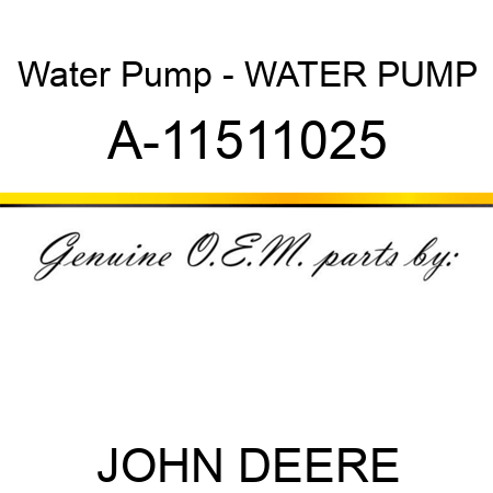 Water Pump - WATER PUMP A-11511025