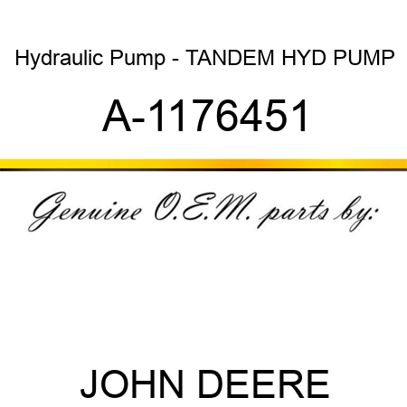 Hydraulic Pump - TANDEM HYD PUMP A-1176451