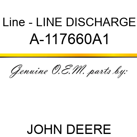 Line - LINE, DISCHARGE A-117660A1