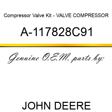 Compressor Valve Kit - VALVE, COMPRESSOR A-117828C91