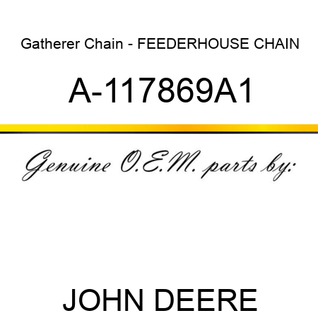 Gatherer Chain - FEEDERHOUSE CHAIN A-117869A1