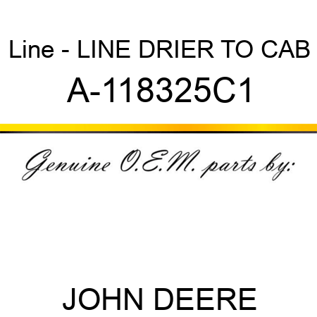 Line - LINE, DRIER TO CAB A-118325C1