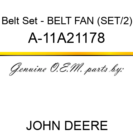 Belt Set - BELT, FAN (SET/2) A-11A21178