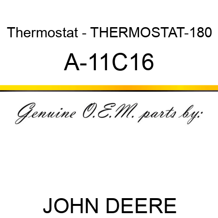 Thermostat - THERMOSTAT-180 A-11C16