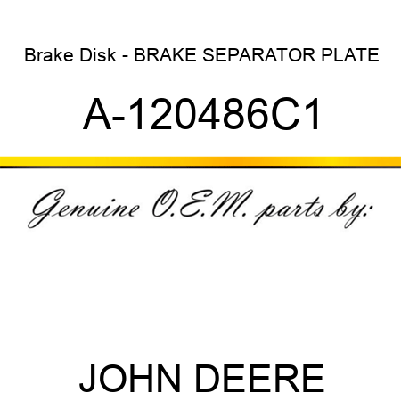 Brake Disk - BRAKE SEPARATOR PLATE A-120486C1