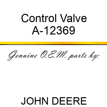 Control Valve A-12369