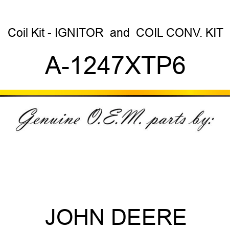 Coil Kit - IGNITOR & COIL CONV. KIT A-1247XTP6