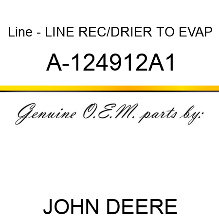 Line - LINE, REC/DRIER TO EVAP A-124912A1