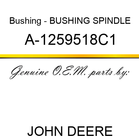 Bushing - BUSHING, SPINDLE A-1259518C1