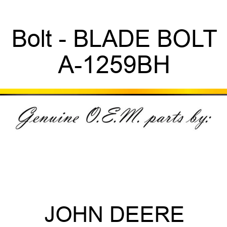 Bolt - BLADE BOLT A-1259BH