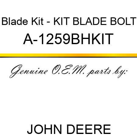 Blade Kit - KIT, BLADE BOLT A-1259BHKIT