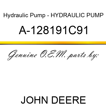 Hydraulic Pump - HYDRAULIC PUMP A-128191C91