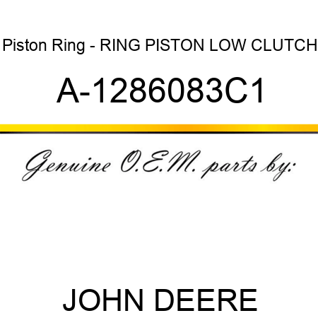 Piston Ring - RING, PISTON LOW CLUTCH A-1286083C1