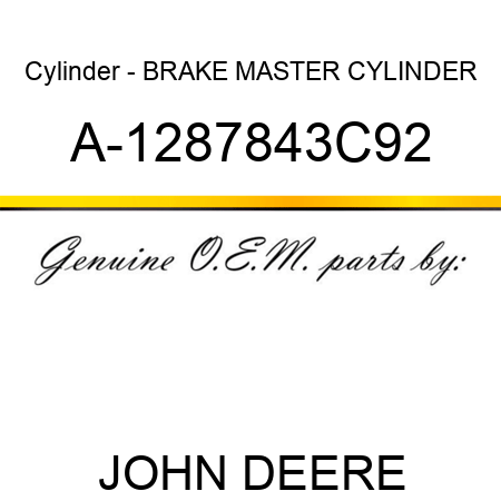 Cylinder - BRAKE MASTER CYLINDER A-1287843C92