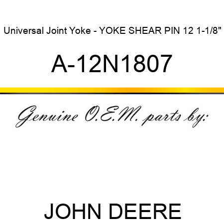 Universal Joint Yoke - YOKE SHEAR PIN 12 1-1/8
