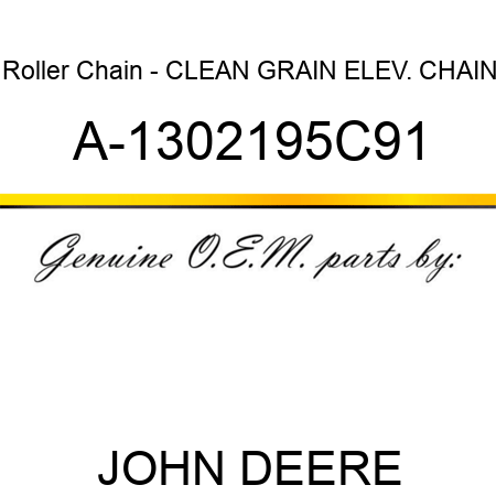 Roller Chain - CLEAN GRAIN ELEV. CHAIN A-1302195C91