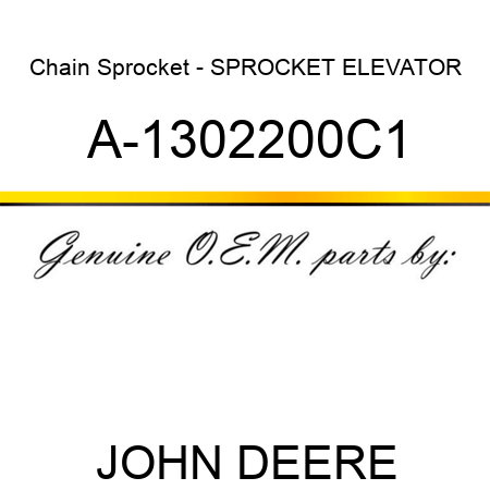 Chain Sprocket - SPROCKET, ELEVATOR A-1302200C1