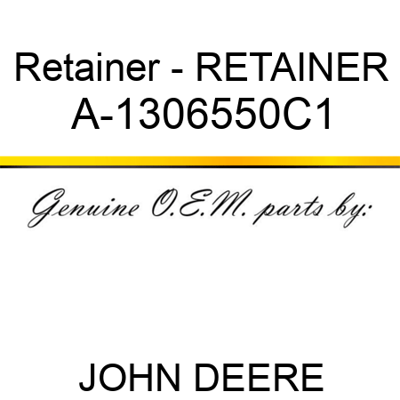 Retainer - RETAINER A-1306550C1