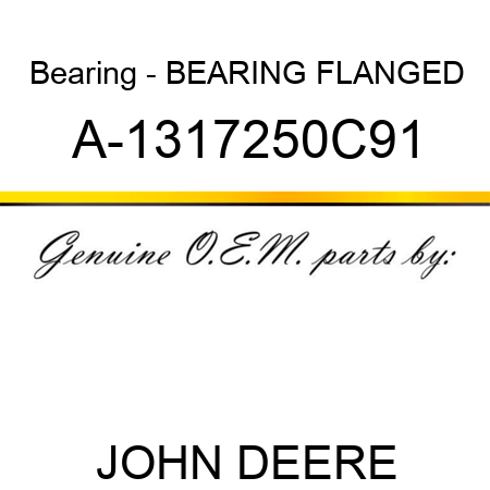 Bearing - BEARING, FLANGED A-1317250C91
