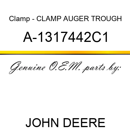 Clamp - CLAMP, AUGER TROUGH A-1317442C1