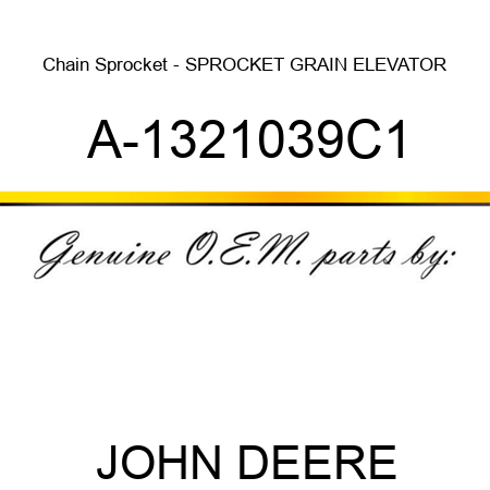 Chain Sprocket - SPROCKET, GRAIN ELEVATOR A-1321039C1
