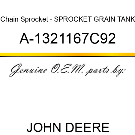 Chain Sprocket - SPROCKET, GRAIN TANK A-1321167C92