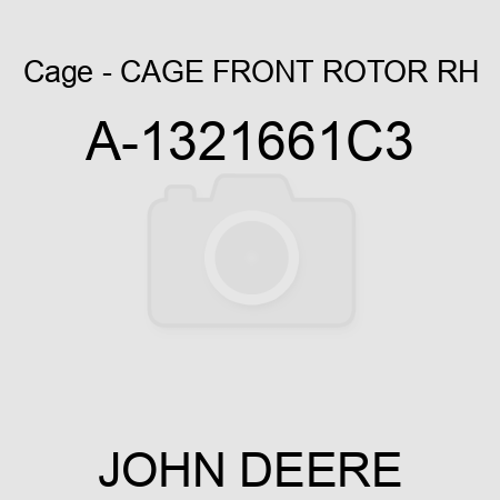 Cage - CAGE, FRONT ROTOR RH A-1321661C3