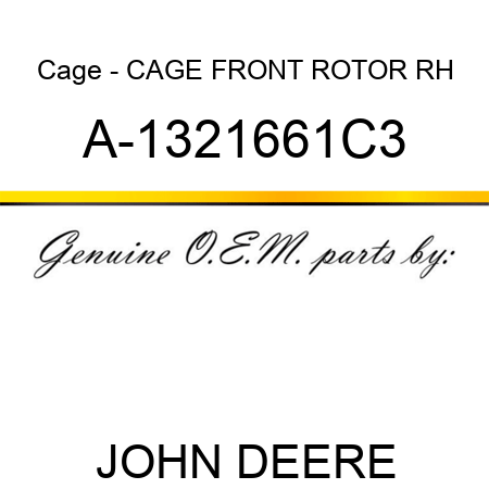 Cage - CAGE, FRONT ROTOR RH A-1321661C3