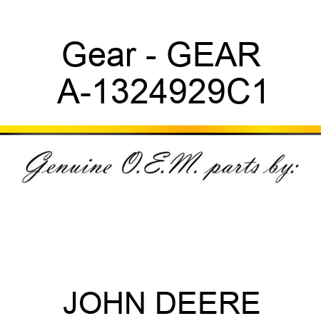 Gear - GEAR A-1324929C1