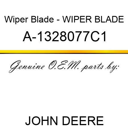 Wiper Blade - WIPER BLADE A-1328077C1