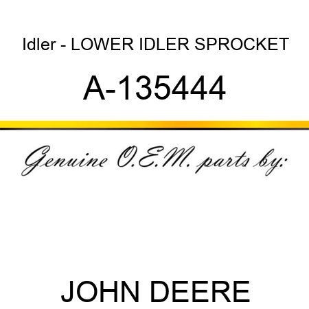 Idler - LOWER IDLER SPROCKET A-135444