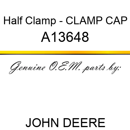 Half Clamp - CLAMP CAP A13648