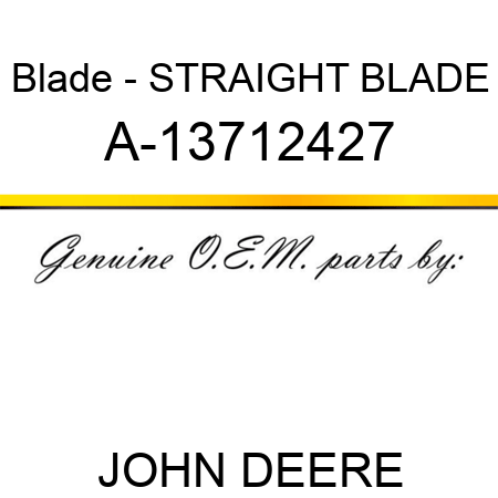 Blade - STRAIGHT BLADE A-13712427