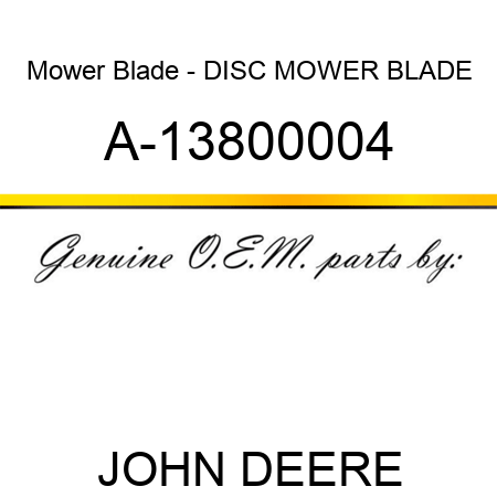 Mower Blade - DISC MOWER BLADE A-13800004
