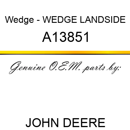 Wedge - WEDGE, LANDSIDE A13851