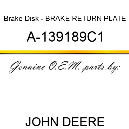 Brake Disk - BRAKE RETURN PLATE A-139189C1