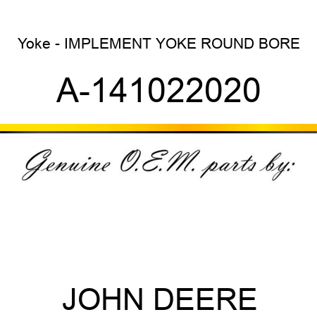 Yoke - IMPLEMENT YOKE ROUND BORE A-141022020