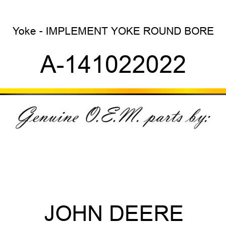 Yoke - IMPLEMENT YOKE ROUND BORE A-141022022