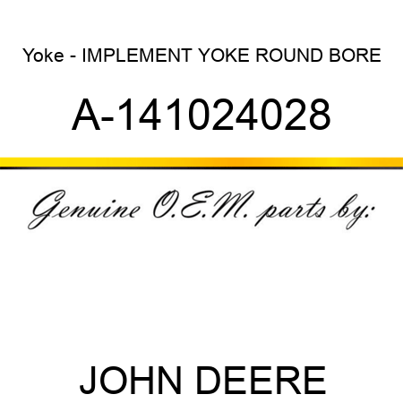 Yoke - IMPLEMENT YOKE ROUND BORE A-141024028