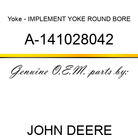 Yoke - IMPLEMENT YOKE ROUND BORE A-141028042