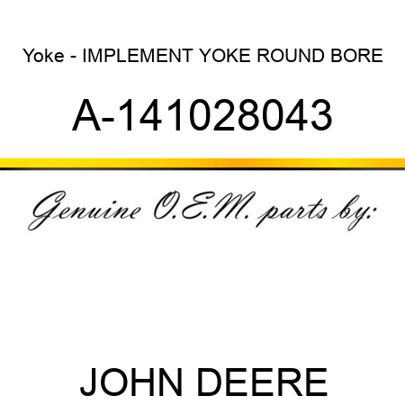 Yoke - IMPLEMENT YOKE ROUND BORE A-141028043