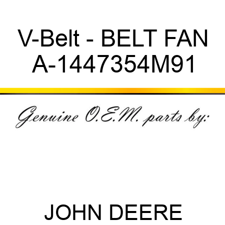 V-Belt - BELT, FAN A-1447354M91