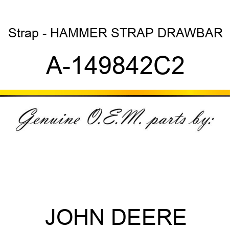Strap - HAMMER STRAP DRAWBAR A-149842C2