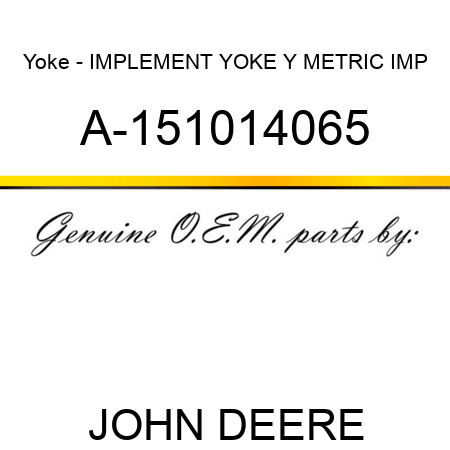 Yoke - IMPLEMENT YOKE, Y METRIC IMP A-151014065
