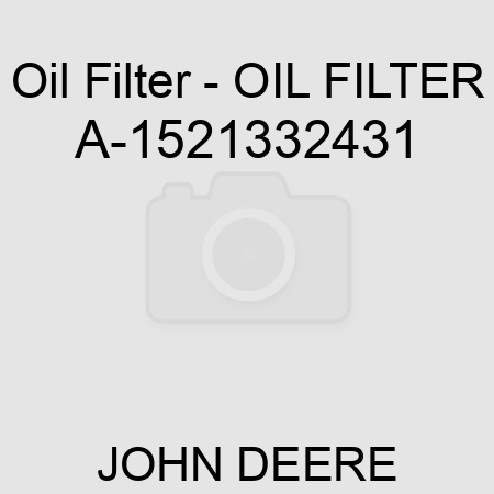 Oil Filter - OIL FILTER A-1521332431