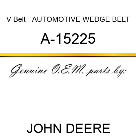 V-Belt - AUTOMOTIVE WEDGE BELT A-15225