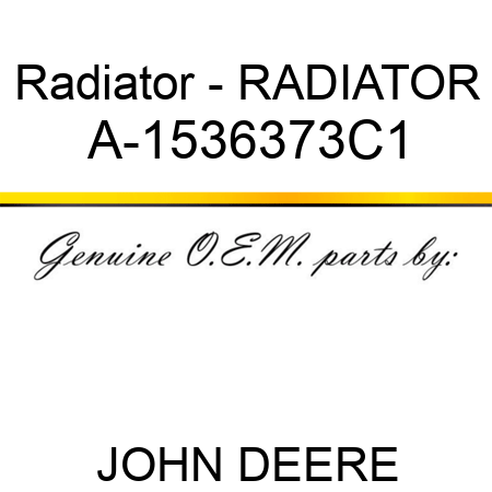 Radiator - RADIATOR A-1536373C1