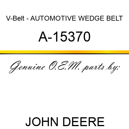 V-Belt - AUTOMOTIVE WEDGE BELT A-15370